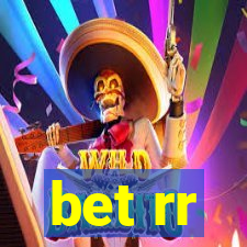 bet rr